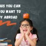 10 things you can do if you want to study abroad?