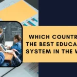 Which country has the best educational system in the world?