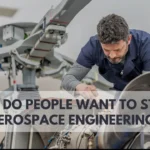 Why do people want to study aerospace engineering?