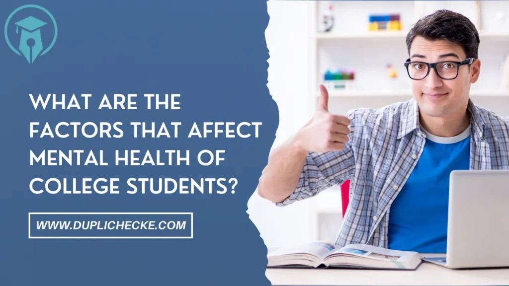 What are the factors that affect mental health of college students?