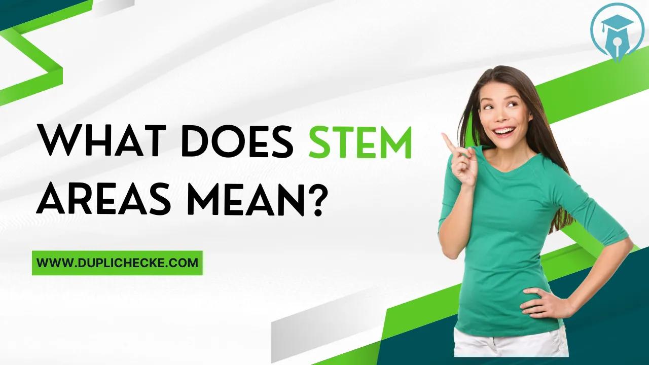 What does STEM areas mean?