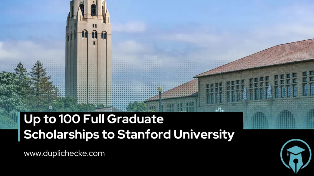 Up to 100 Full Graduate Scholarships to Stanford University