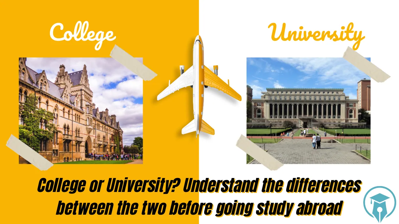 College or University? Understand the differences between the two before going study abroad