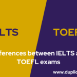 Differences between IELTS and TOEFL exams