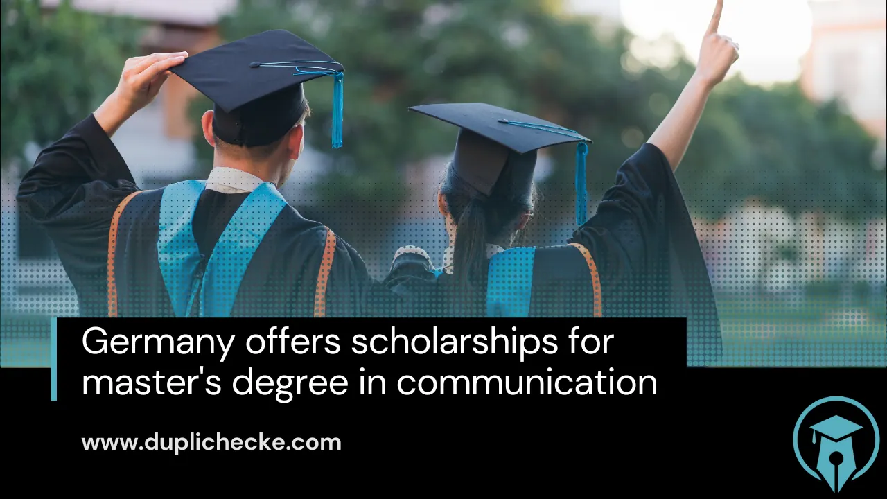 Germany offers scholarships for master's degree in communication