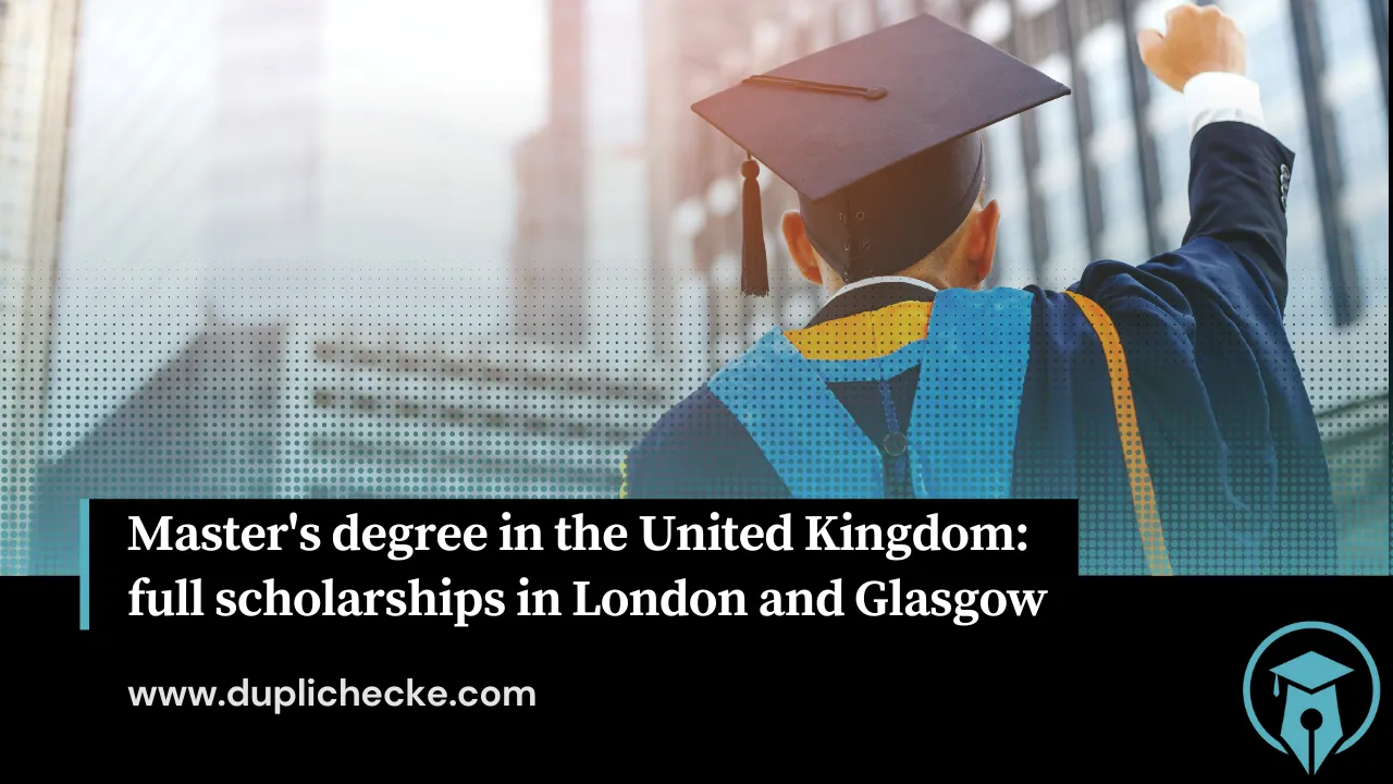 Master's degree in the United Kingdom: full scholarships in London and Glasgow