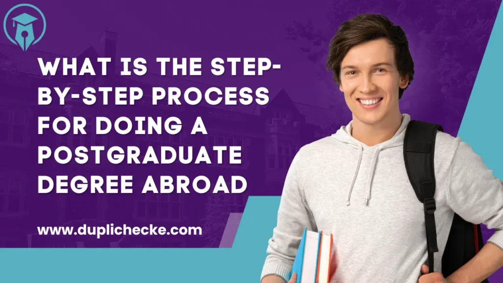What is the step-by-step process for doing a postgraduate degree abroad