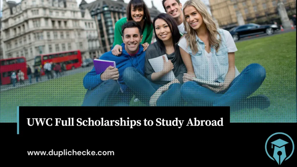 UWC Full Scholarships to Study Abroad