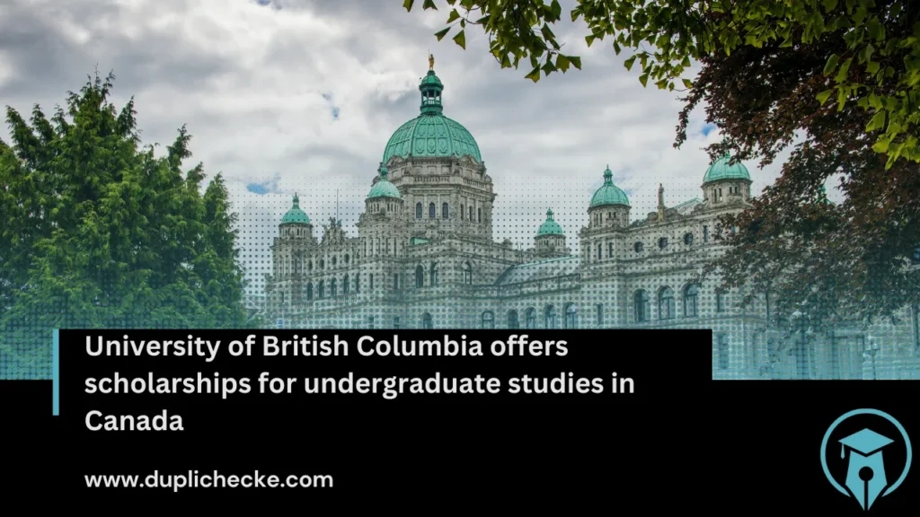 University of British Columbia offers scholarships for undergraduate studies in Canada